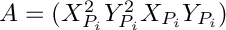 $ A=( X_{P_i}^2
Y_{P_i}^2 X_{P_i}Y_{P_i}) $