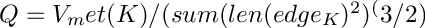 $ Q = V_met(K) / (sum(len(edge_K)^2)^(3/2) $